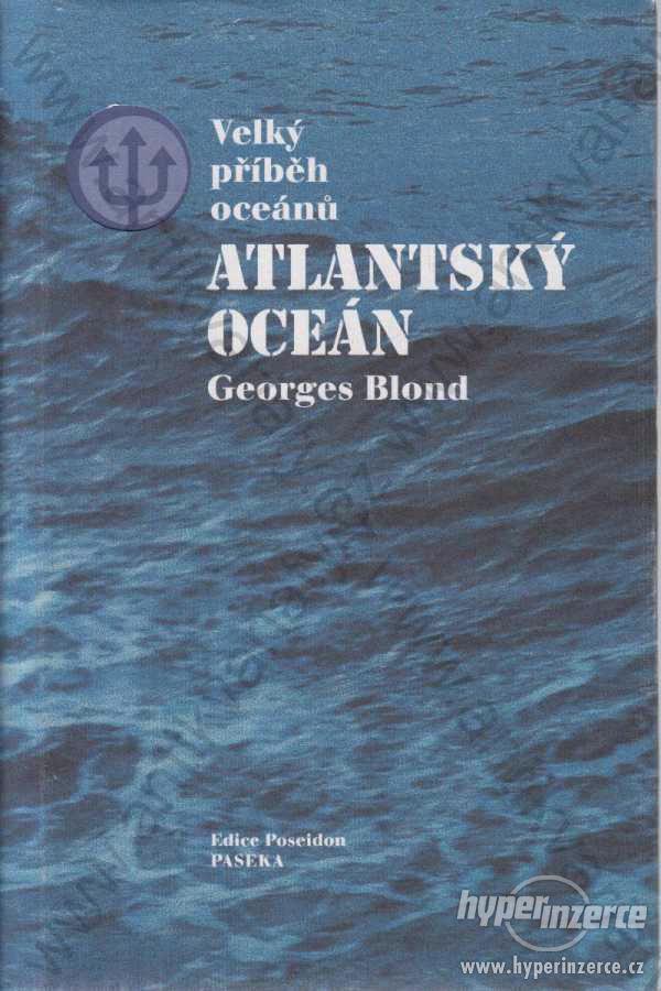 Atlantský oceán Georges Blond 2002 - foto 1