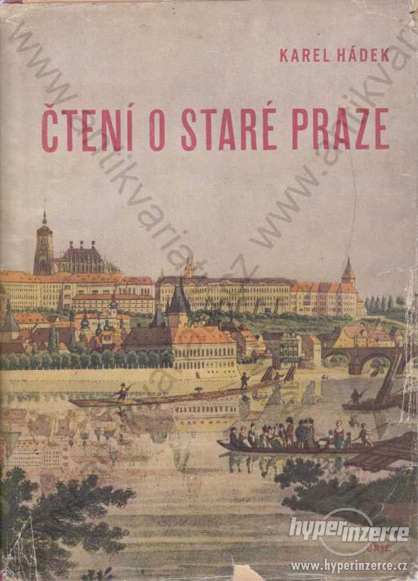 Čtení o staré Praze Karel Hádek 1948 - foto 1