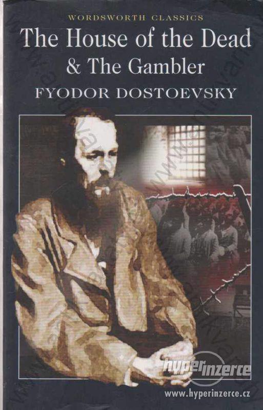 The House od the Dead  and The Gabler Dostoevsky - foto 1