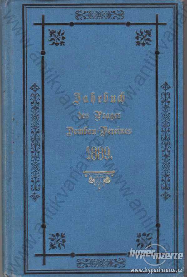 Praha Jahrbuch des Prager Dombau-Vereines 1889 - foto 1