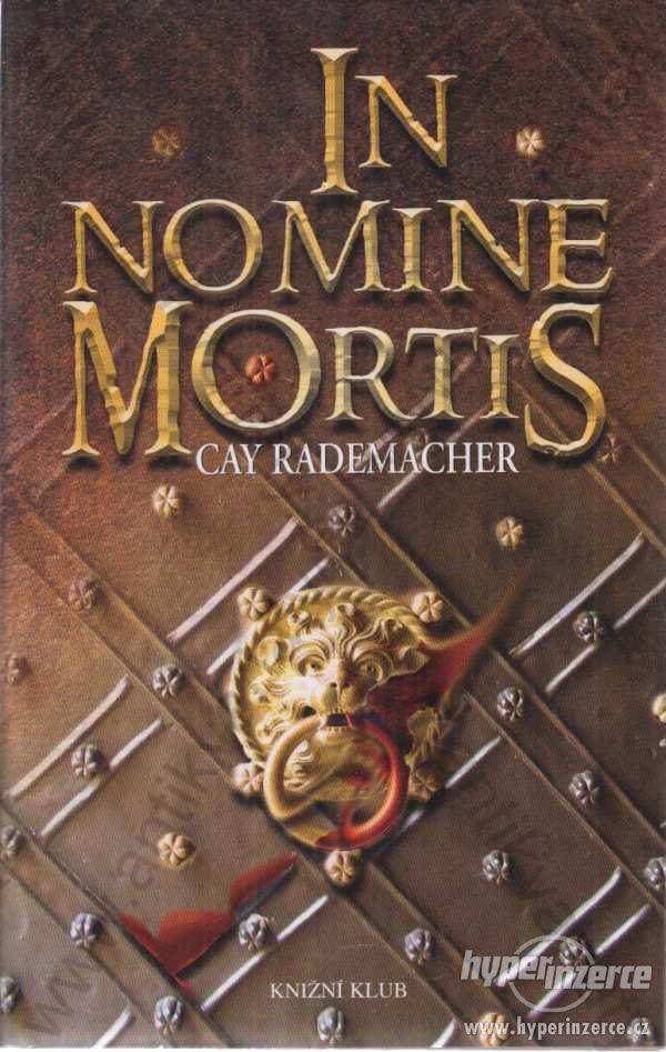 In Nomine Mortis Cay Rademacher 2009 - foto 1