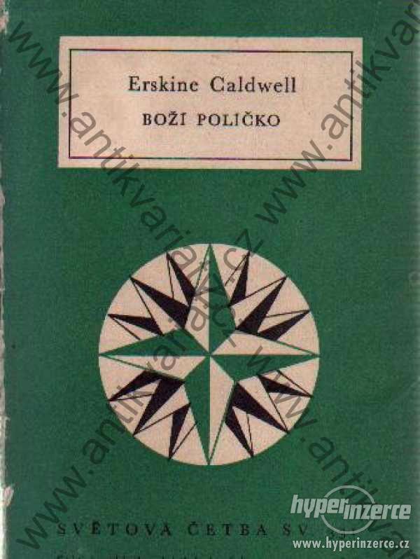 Boží políčko Erskine Caldwell 1964 Světová četba - foto 1