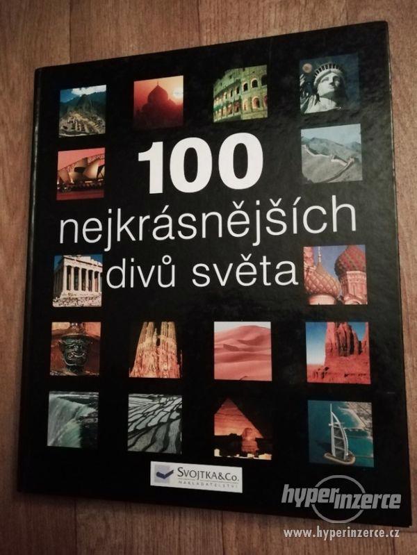 Kniha - 100 nejkrásnějších divů světa - vydáno 2006 - foto 1