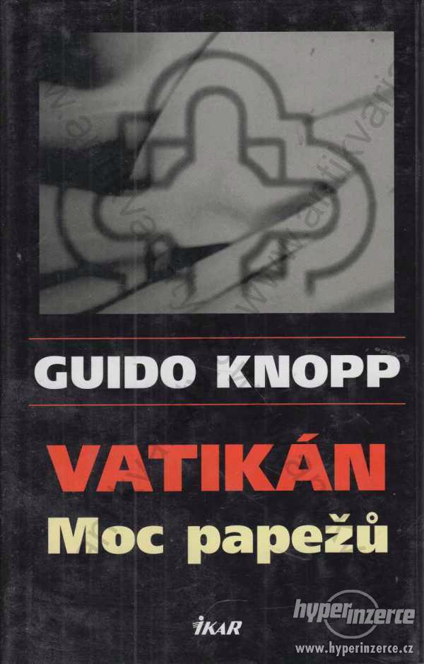 Vatikán Guido Knopp Moc papežů 2003 Ikar - foto 1