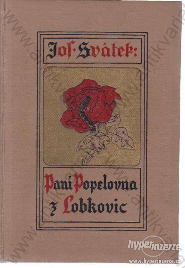 Paní Popelovna z Lobkovic Josef Svátek 1928 - foto 1
