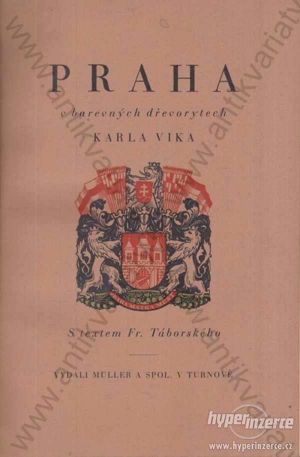 Praha v barevných dřevorytech Karla Vika 1928 - foto 1
