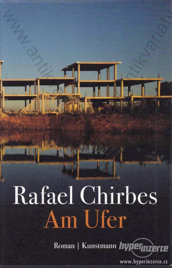 Am Ufer Rafael Chirbes 2014 - foto 1