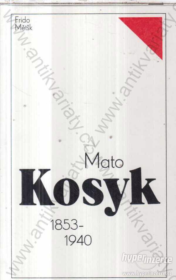 Mato Kosyk Frido Mětšk Domowina 1853-1940 1985 - foto 1