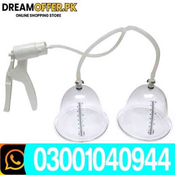 Breast Enlargement Pump in Karachi ; 0300:1040944 :