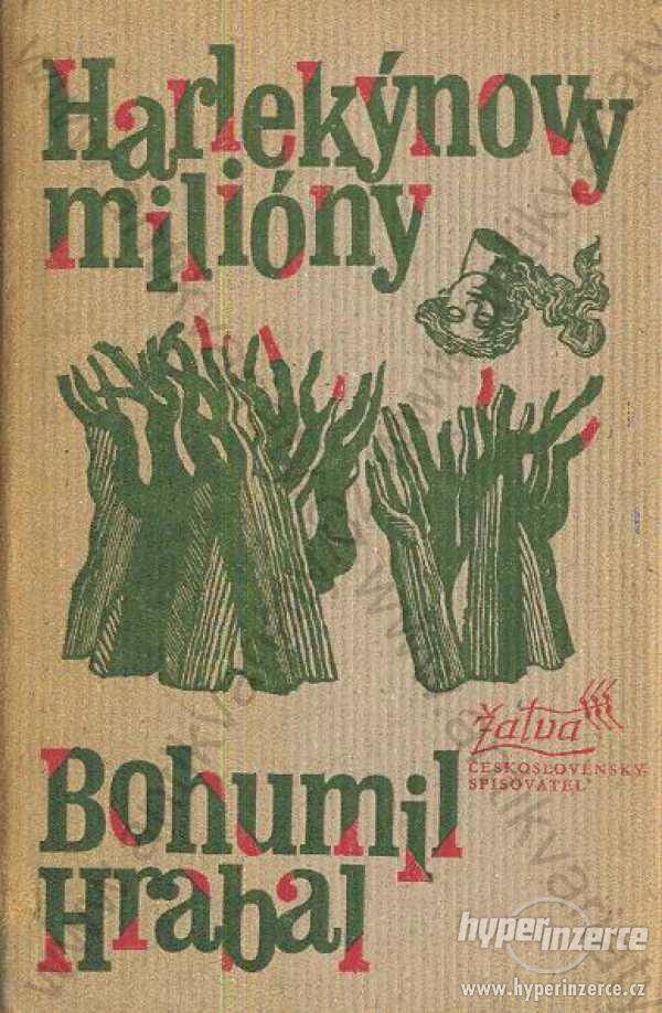 Harlekýnovy milióny Bohumil Hrabal 1981 - foto 1