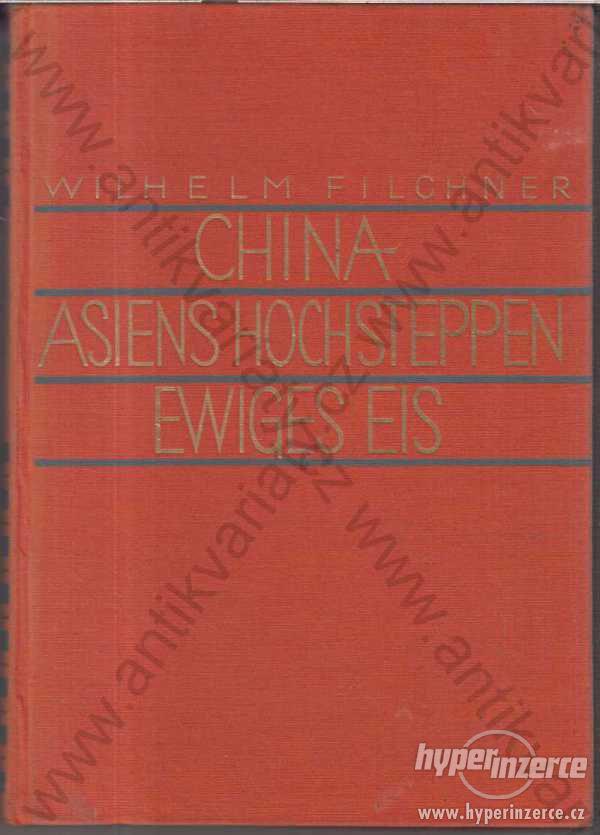 In China Auf Asiens Hochsteppen Wilhelm FILCHNER - foto 1