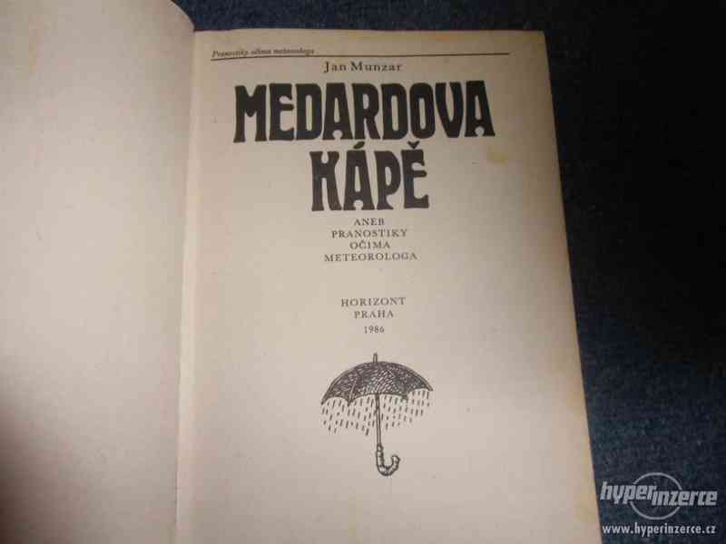 Munzar Jan: Medardova kápě aneb Pranostiky očima meteorologa - foto 2