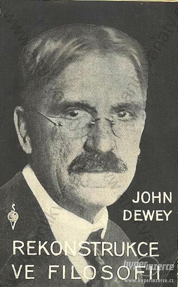 Rekonstrukce ve filosofii John Dewey 1929 - foto 1