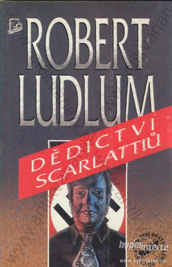 Dědictví Scarlattiů Robert Ludlum TALPRESS 1994 - foto 1