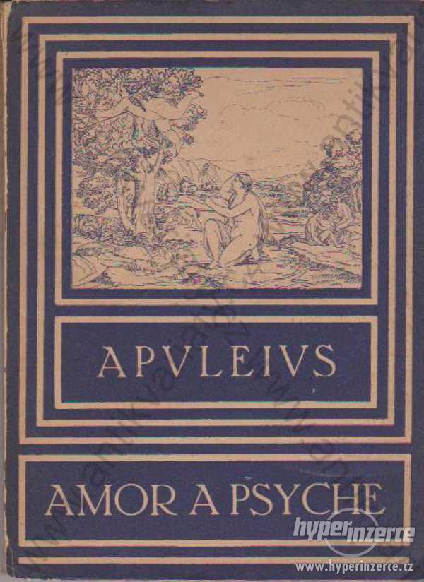 Amor a Psyche Apuleius Jan Fromek, Praha 1926 - foto 1