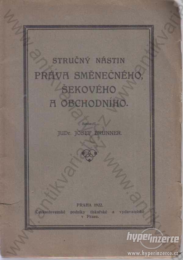 Stručný nástin práva směn., šekového a obch. 1922 - foto 1