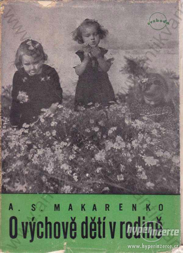 O výchově dětí v rodině A. S. Makarenko 1948 - foto 1