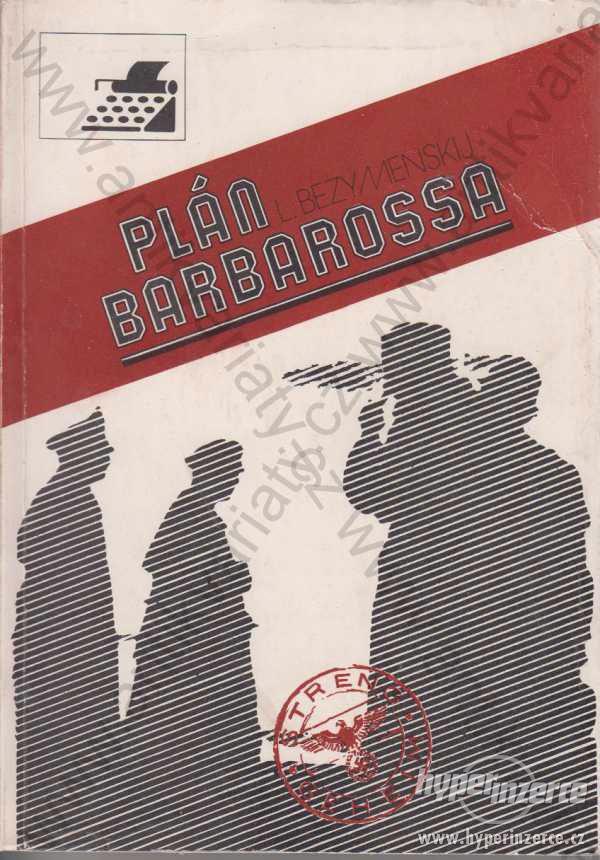 Plán Barbarossa L. Bezymenskij 1981 - foto 1