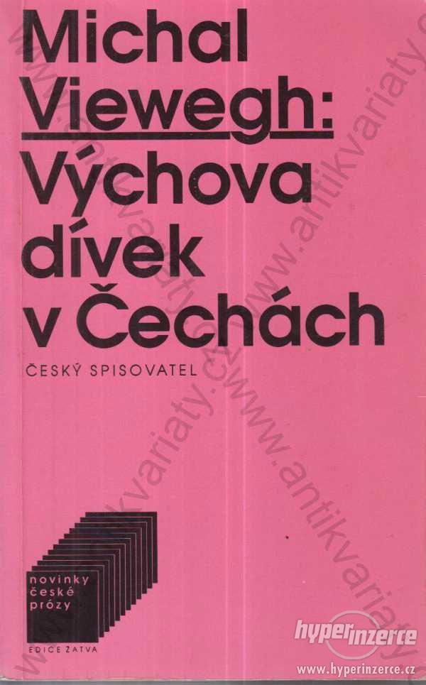 Výchova dívek v Čechách Michal Viewegh ČS 1994 - foto 1