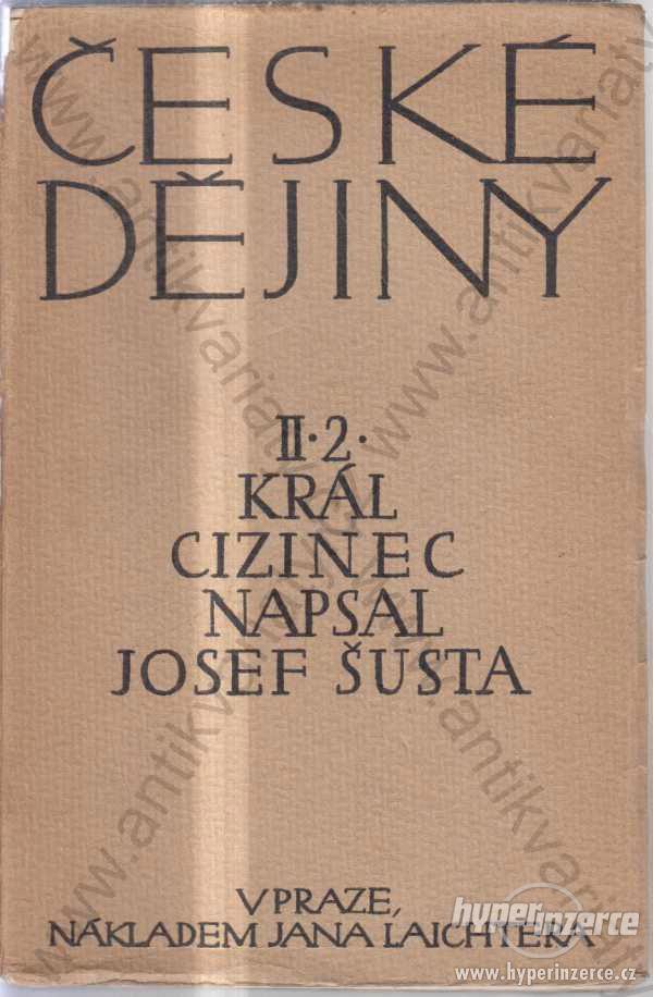 České dějiny Díl II. část 2 Josef Šusta 1939 - foto 1