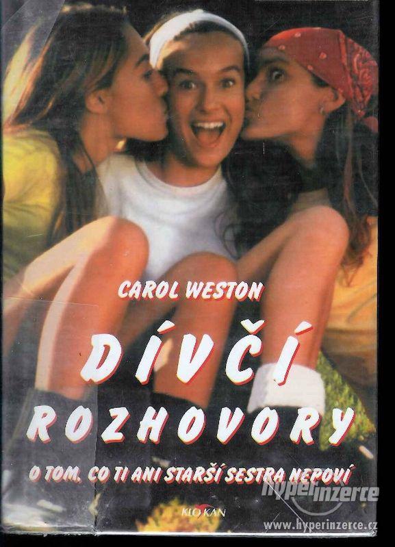 Dívčí rozhovory  Carol Weston 1.vydání 1999  Kniha pro dívky - foto 1