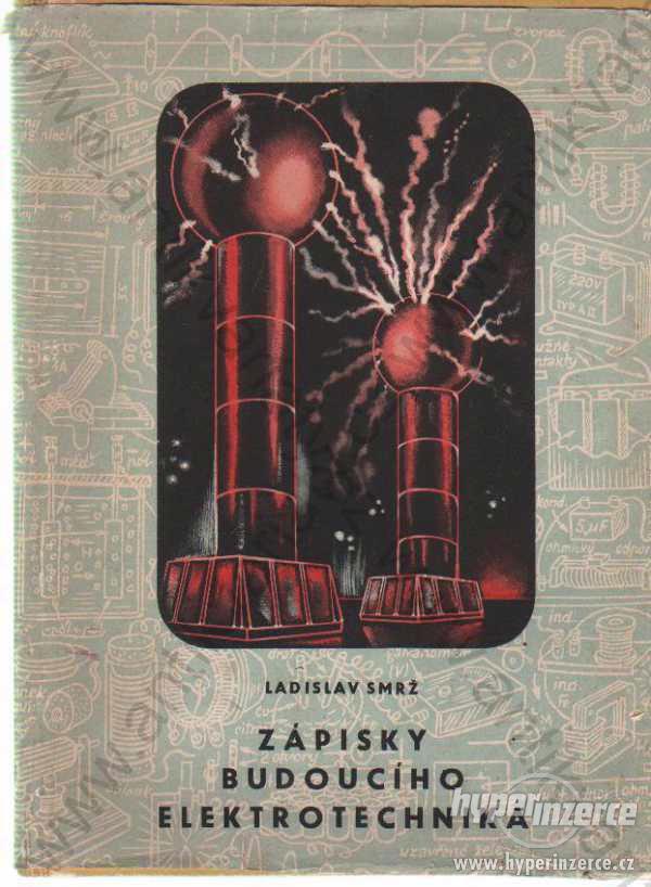 Zápisky budoucího elektrotechnika SNDK 1956 - foto 1
