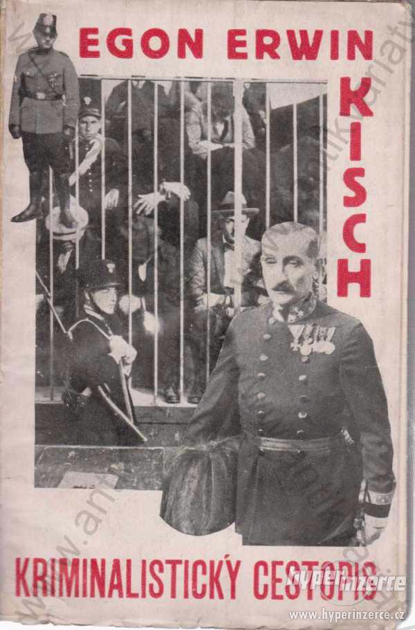 Kriminalistický cestopis Egon Ervín Kisch 1932 - foto 1