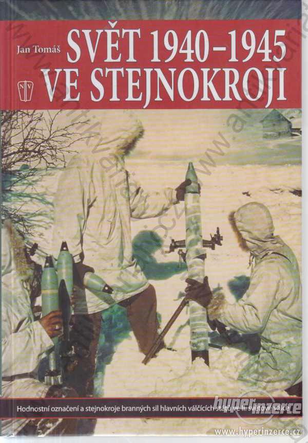 Svět 1940-1945 ve stejnokroji Jan Tomáš - foto 1