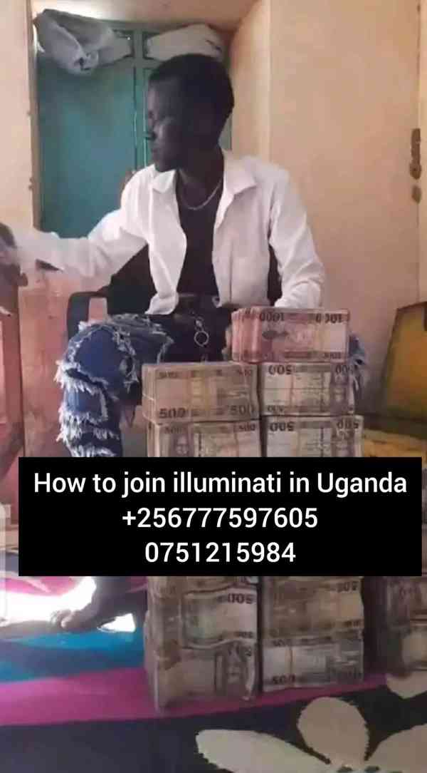 ILLUMINATI BILLIONAIRES CLUB CALL+256777597605,0751215984 UG