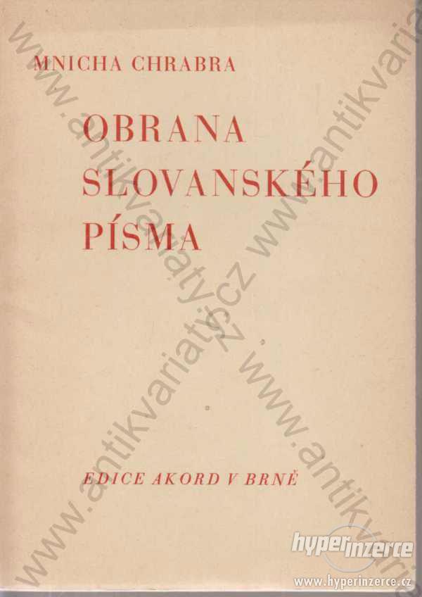 Obrana slovanského písma, Mnicha Chrabra 1941 - foto 1