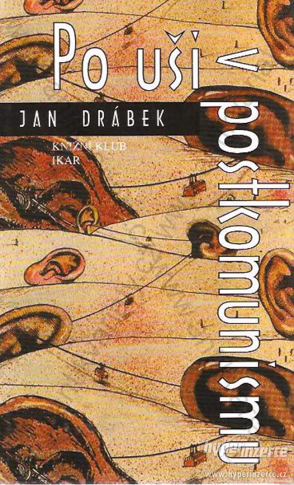 Po uši v postkomunismu Jan Drábek 2000 - foto 1