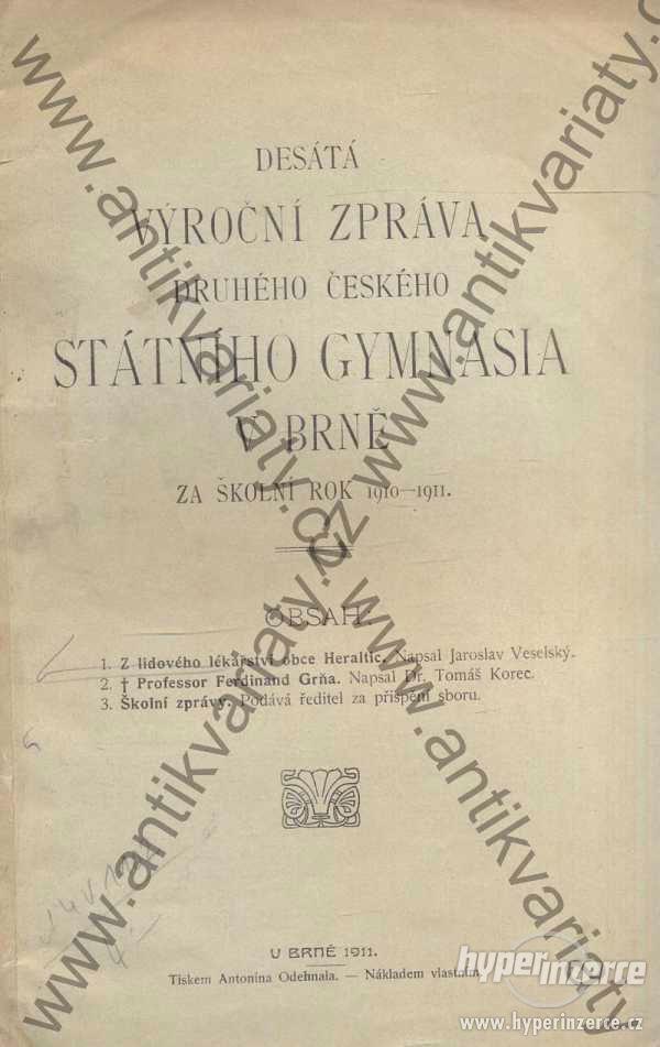 Desátá výroční zpráva druhého českého státního gymnasia v Brně za školní rok 1910 - 1911 - foto 1