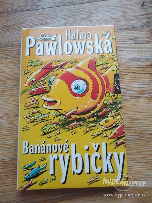 Halina Pawlowská – Banánové rybičky - foto 1