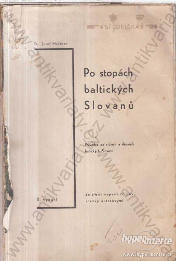 Po stopách baltických Slovanů Josef Müldner 1934 - foto 1