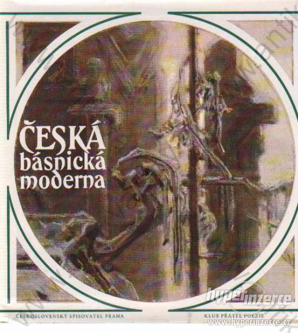 Česká básnická moderna 1987 Klub přátel poezie - foto 1