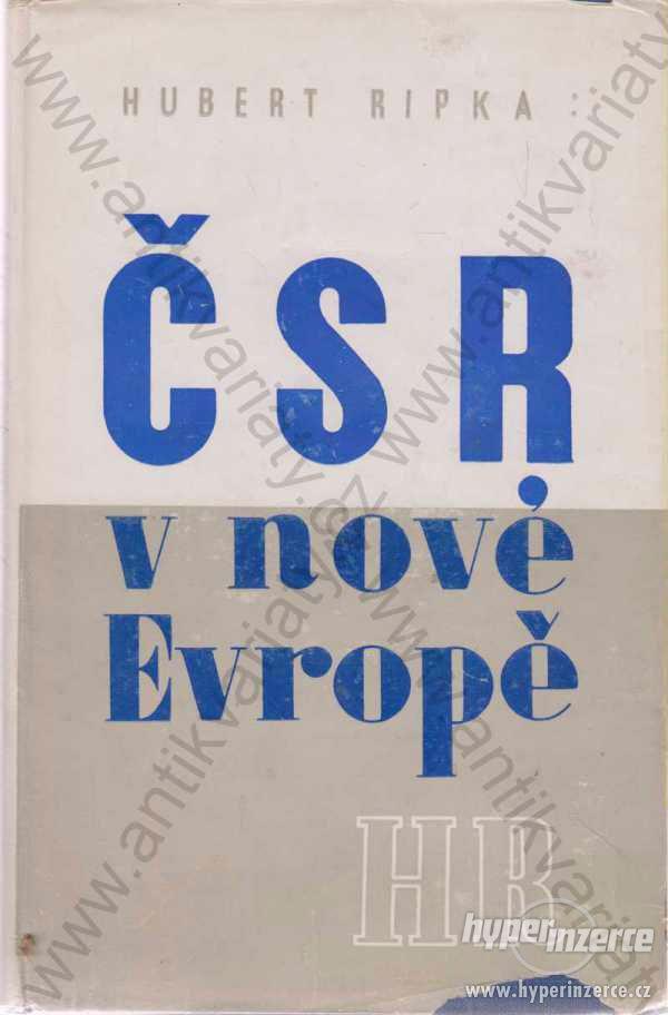 ČSR v nové Evropě Hubert Ripka 1945 - foto 1