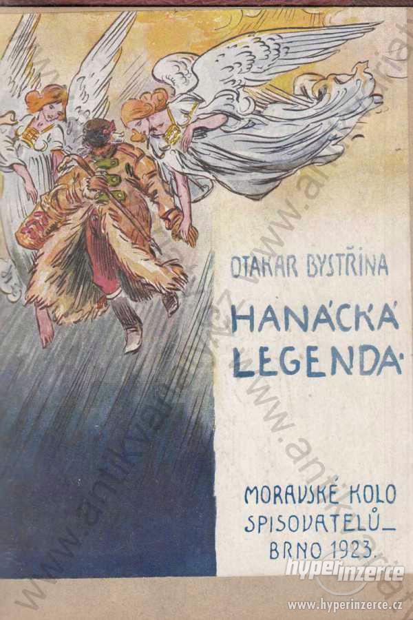 Hanácká legenda Otakar Bystřina 1923 Brno - foto 1