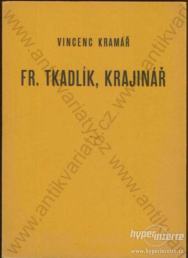 Fr. Tkadlík, krajinář Vincenc Kramář - foto 1