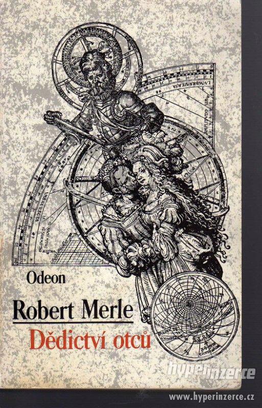 Dědictví otců  Robert Merle - 1989 - 2.vydání - foto 1