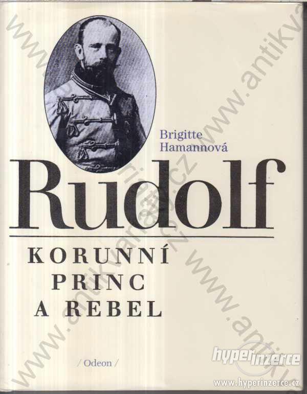 Rudolf korunní princ a rebel Brigette Hamannová - foto 1