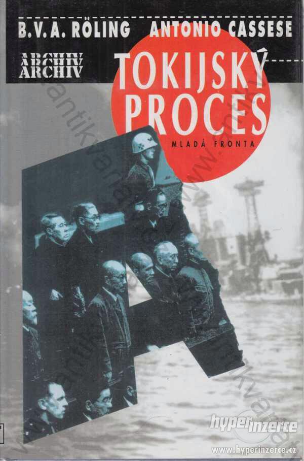Tokijský proces B. V. A. Röling, Antonio Cassese - foto 1