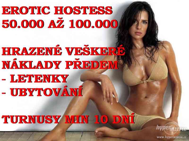 EROTIC HOSTESS - 100.000 Kč za turnus - foto 1