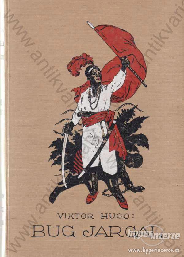 Bug Jargal Victor Hugo Antonín Svěcený 1924 - foto 1