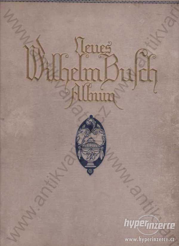 Neues Wilhelm Busch Album Wilhelm Busch - foto 1