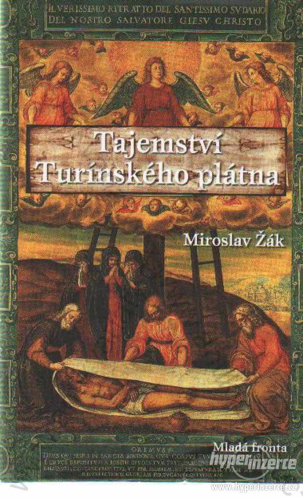 Tajemství Turínského plátna Miroslav Žák 2008 - foto 1