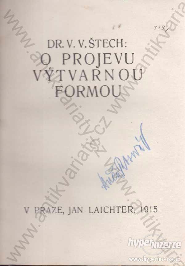 O projevu výtvarnou formou V.V. Štech 1915 - foto 1