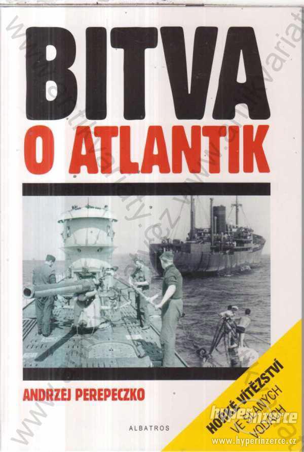 Bitva o Atlantik Andrzej Perepeczko Albatros 2001 - foto 1