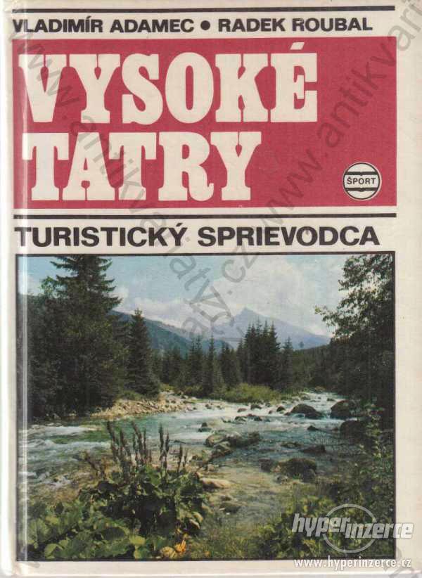 Vysoké Tatry Vladimír Adamec Radek Roubal 1977 - foto 1
