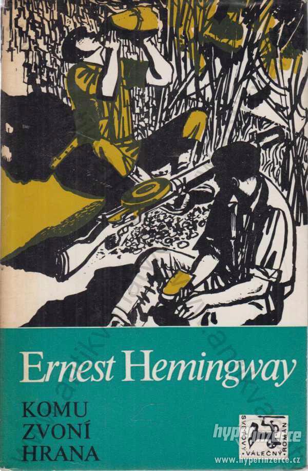 Komu zvoní hrana Ernest Hemingway 1981 - foto 1