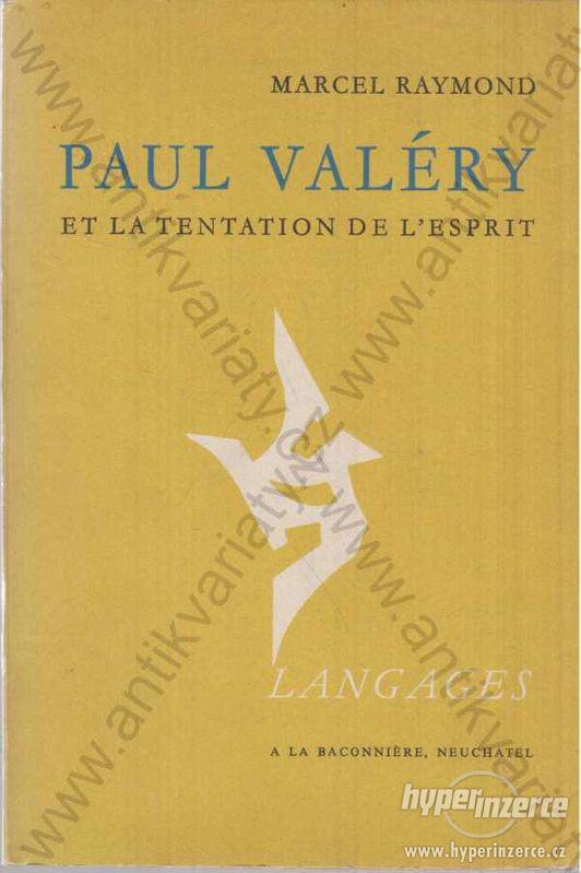 Paul Valéry et La tentation de l'esprit Raymond - foto 1